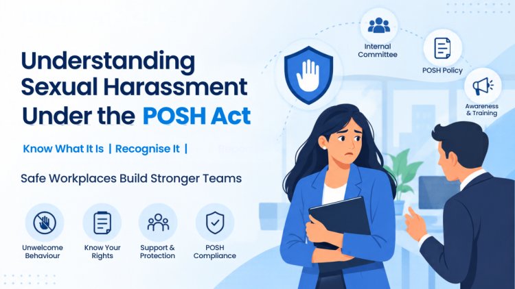 POSH Act 2013 compliance requirements for employers in India