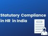Statutory Compliance in HR in India