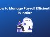 Best and Most Economical Ways to Manage Payroll in India