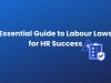 Why is it important for HR professionals to know labour laws, and how can they learn them well?
