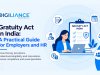 Gratuity Act in India: A Practical Guide for Employers and HR